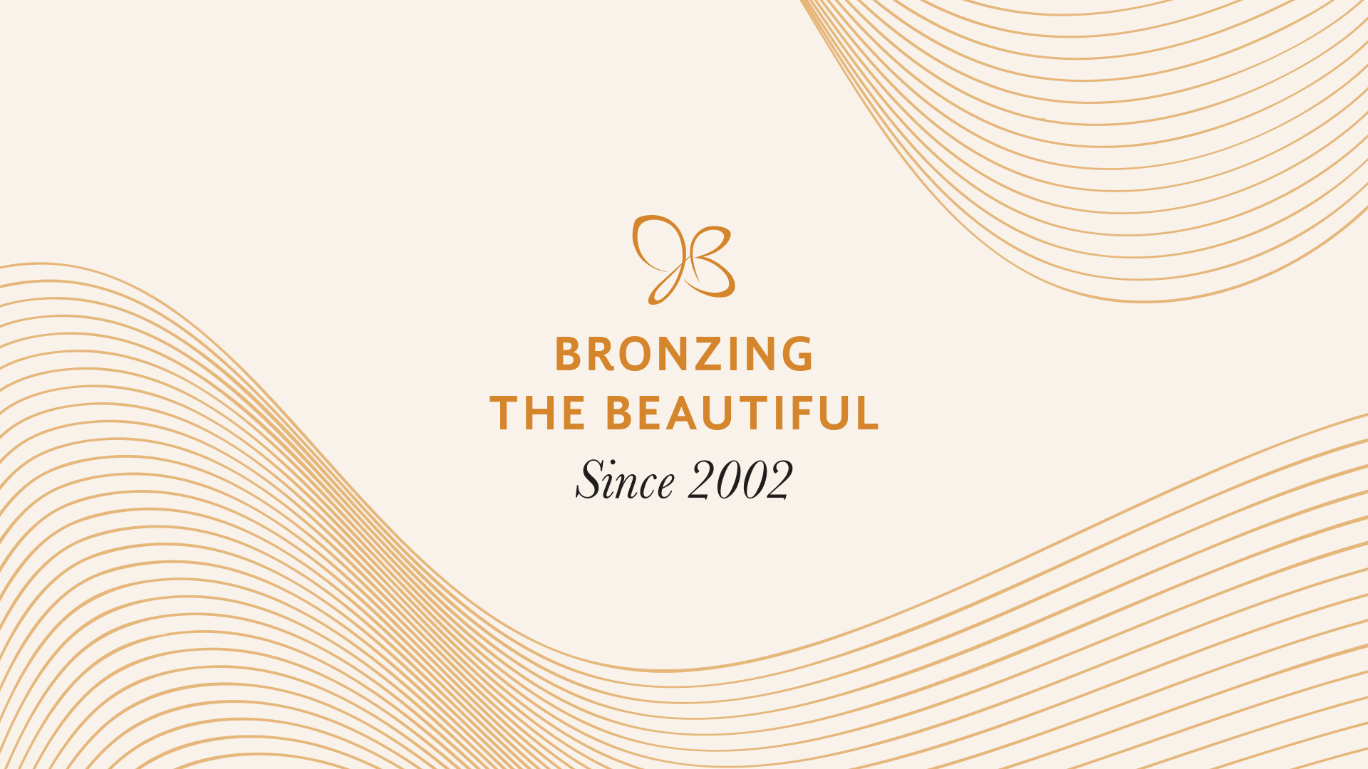 Bronzing the Beautiful since 2002